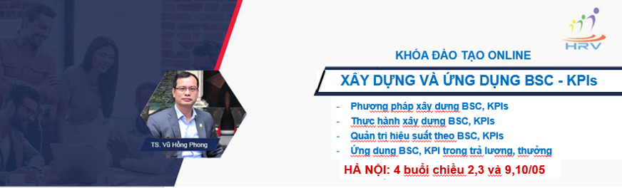 XÂY DỰNG VÀ ỨNG DỤNG BSC, KPIs TRONG TRẢ LƯƠNG, THƯỞNG